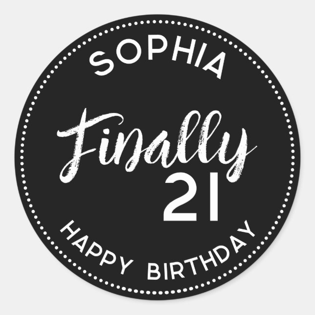 Personalised Finally 21 Black White 21st Birthday Classic Round Sticker (Front)