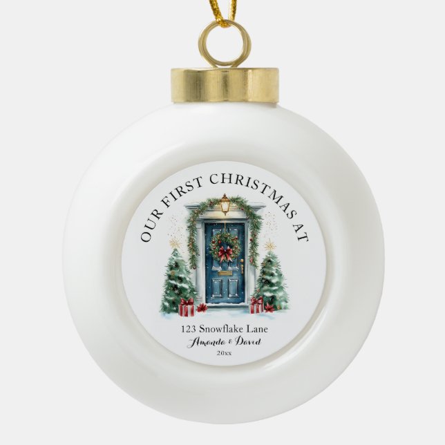 Personalised First Christmas At Our New Home Ceramic Ball Christmas Ornament (Front)