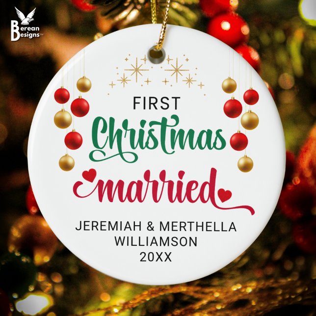 Personalised FIRST CHRISTMAS MARRIED  Ceramic Tree Decoration (Festive FIRST CHRISTMAS MARRIED ornament with custom names and year. Ideal first gift for newlyweds.)