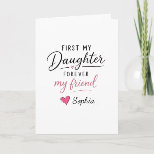 Personalised First My Daughter Forever My Friend Card