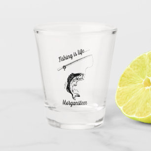 Personalised Fishing is Life Rod Reel Line Hook Shot Glass