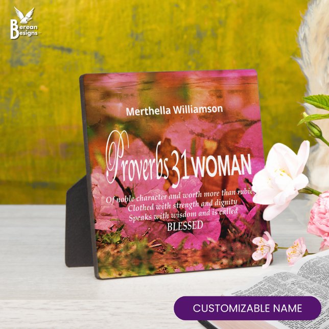 Personalised Floral Proverbs 31 Plaque (Pretty PROVERBS 31 WOMAN floral plaque with CUSTOMIZABLE NAME. Ideal Mom gift for Mother's Day.)