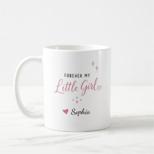 Personalised Forever My Little Girl Coffee Mug