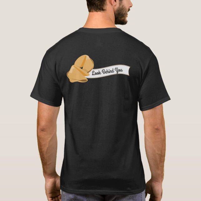 Personalised Fortune Cookies, Look Behind You T-Shirt (Back)