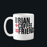 personalised friends coffee mug<br><div class="desc">A funny math equation about coffee pleasures,  to personalise with a name.</div>
