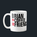 personalised friends coffee mug<br><div class="desc">A funny math equation about coffee pleasures,  to personalise with a name.</div>