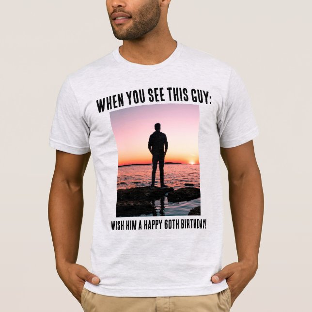 Personalised Funny 60th Milestone Birthday T-Shirt (Front)