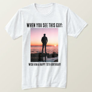 Personalised Funny 70th Milestone Birthday T-Shirt