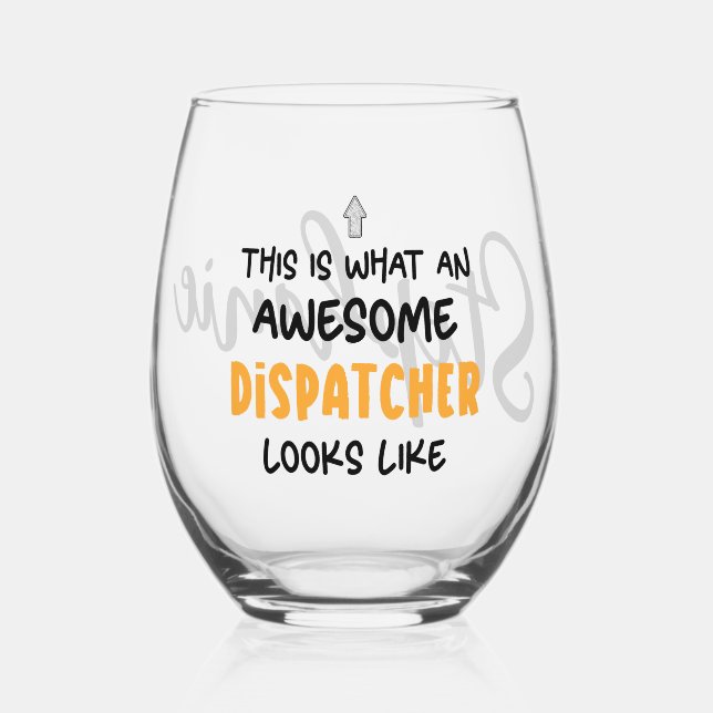 Personalised Funny Awesome Dispatcher Stemless Wine Glass (Front)