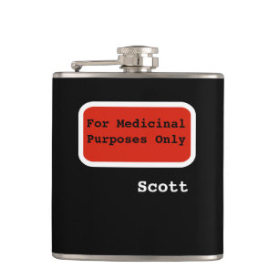Personalised Funny   For Medicinal Purposes Only Hip Flask