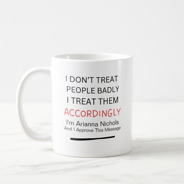 Personalised Funny Fun Quote Sarcasm Typography Coffee Mug (Left)