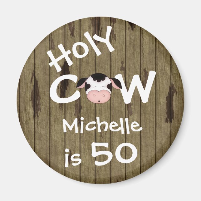 Personalised Funny Holy Cow 50th Birthday Humourou Magnet (Front)