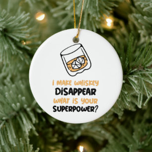 Personalised Funny I make Whiskey Disappear Ceramic Tree Decoration