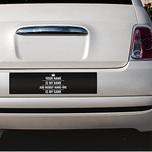 Personalised Funny Job and Hobby Name Bumper Sticker