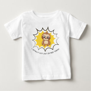 Personalised Funny Quote   Sloth Template Unisex Baby T-Shirt