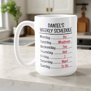 Personalised Funny Retirement Weekly Schedule Coffee Mug