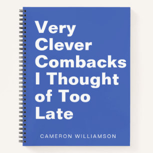 Personalised Funny Sarcastic Quote for Co-Workers Notebook