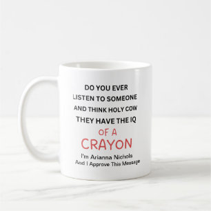 Personalised Funny Sayings Sarcasm Modern Fun Coffee Mug