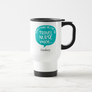 Personalised Funny Travel Nurse Travel Mug