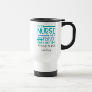 Personalised Funny Travel Nurse Travel Mug