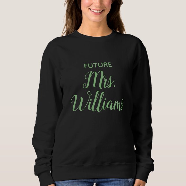 Personalised Future Mrs Bride Gift Custom Fiancee Sweatshirt (Front)