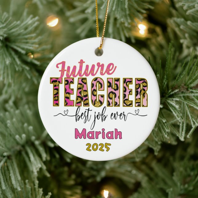 Personalised Future Teacher Cheetah Print Ornament (Tree)