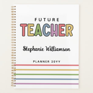 Personalised Future Teacher Colourful Cute Planner