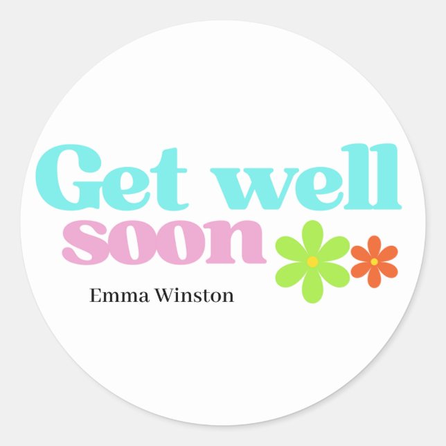 Personalised get well soon message floral white classic round sticker (Front)