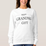 Personalised Gift For Grandma Grandmother Birthday Sweatshirt<br><div class="desc">You can customise it with your photo,  logo or with your text.  You can place them as you like on the customisation page. Modern,  unique,  simple,  or personal,  it's your choice.</div>