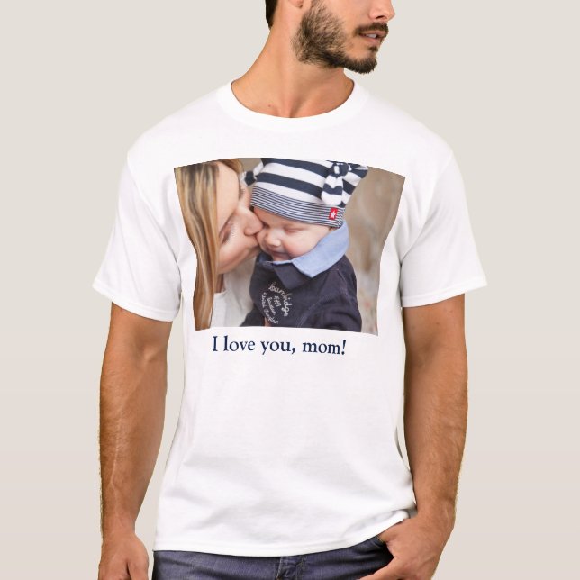 Personalised Gifts For Mum Add Your Photo And Text T-Shirt (Front)