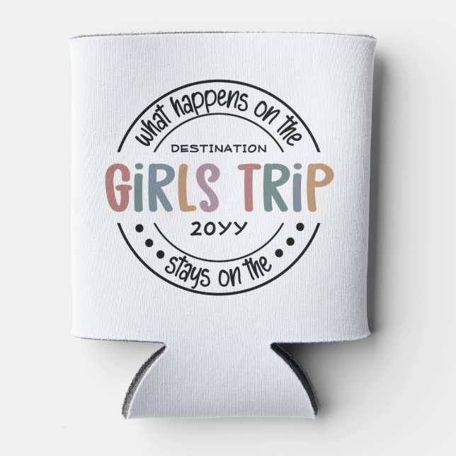 Personalised Girls Trip What happens on Girls Trip Can Cooler (Front)