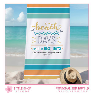 Personalised Girls Weekend Beach Days Beach Towel