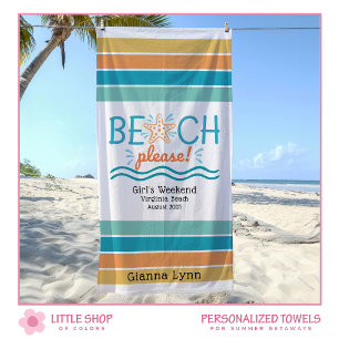 Personalised Girls Weekend Getaway Beach Please Towel
