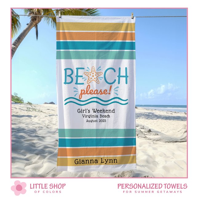 Personalised Girls Weekend Getaway Beach Please Towel (Creator Uploaded)