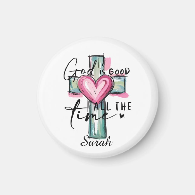 Personalised God is Good All the Time Magnet (Front)