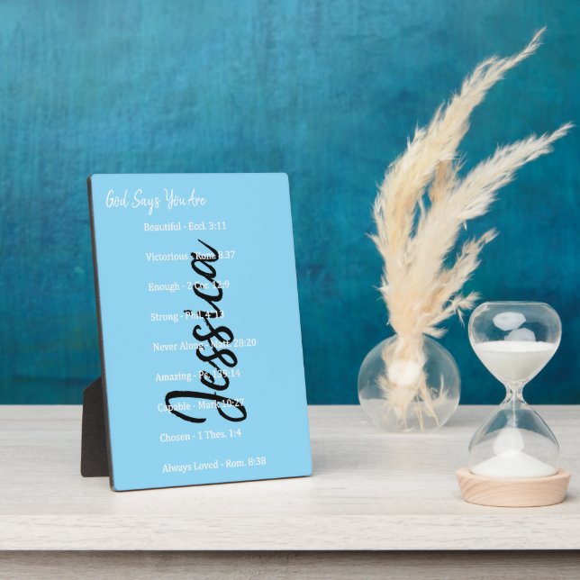 Personalised God says you are, scriptures Plaque (Side)
