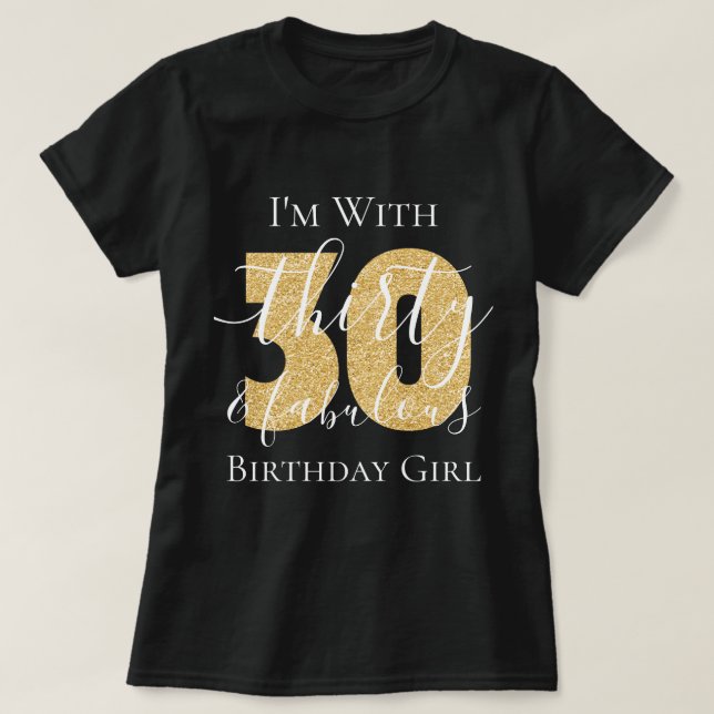 Personalised Gold Thirty Fabulous Birthday Glitter T-Shirt (Design Front)