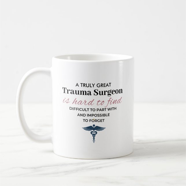 Personalised Great Trauma Surgeon Quote Coffee Mug (Left)