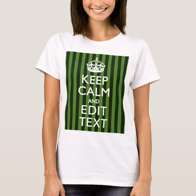 Personalised Green Stripes Keep Calm Your Text T-Shirt (Front)