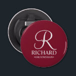 Personalised Groomsman's Name and Monogram Bottle Opener<br><div class="desc">Elegant Personalised Groomsman Gifts
featuring personalised monogram in white elegant script font style with groomsman's name and title in classic serif font style on burgundy red background.

Also perfect for best man,  father of the bride,  bridesmaid,  maid of honour,  flower girl,  mother of the bride and more.</div>