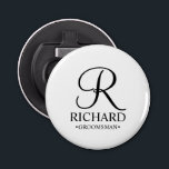 Personalised Groomsman's Name and Monogram Bottle Opener<br><div class="desc">Elegant Black and White Personalised Groomsman Gifts
featuring personalised monogram in black elegant script font style with groomsman's name and title in classic serif font style on white background.

Also perfect for best man,  father of the bride,  bridesmaid,  maid of honour,  flower girl,  mother of the bride and more.</div>