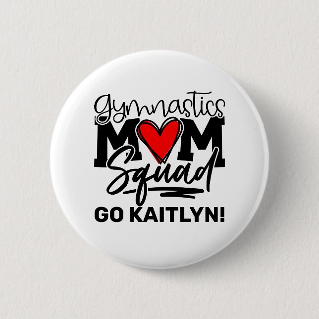 Personalised Gymnastics Mum Squad 6 Cm Round Badge (Front)