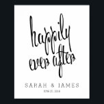Personalised Happily Ever After Wedding Keepsake Poster<br><div class="desc">A wonderful keepsake gift for the newly married couple. Contemporary "happily ever after" is boldly printed in whimsical typography and below,  personalised with the bride and groom's name and wedding date. Black text on a crisp white background.</div>