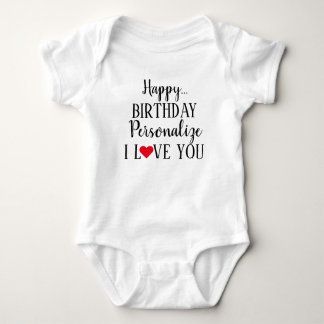 Personalised Happy Birthday I Love You Baby Bodysuit