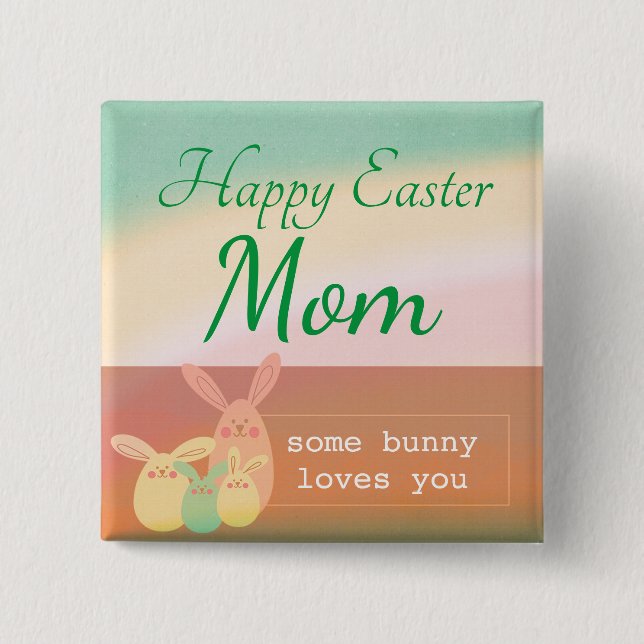 Personalised Happy Easter Some Bunny Loves You  15 Cm Square Badge (Front)