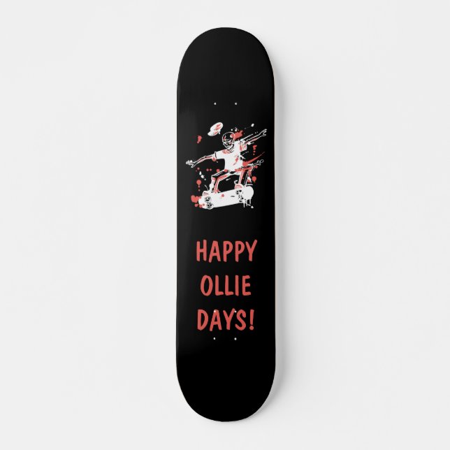 Personalised - Happy Ollie Days Skateboard (Front)