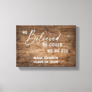 Personalised He Believed He Did Grad Gift Canvas