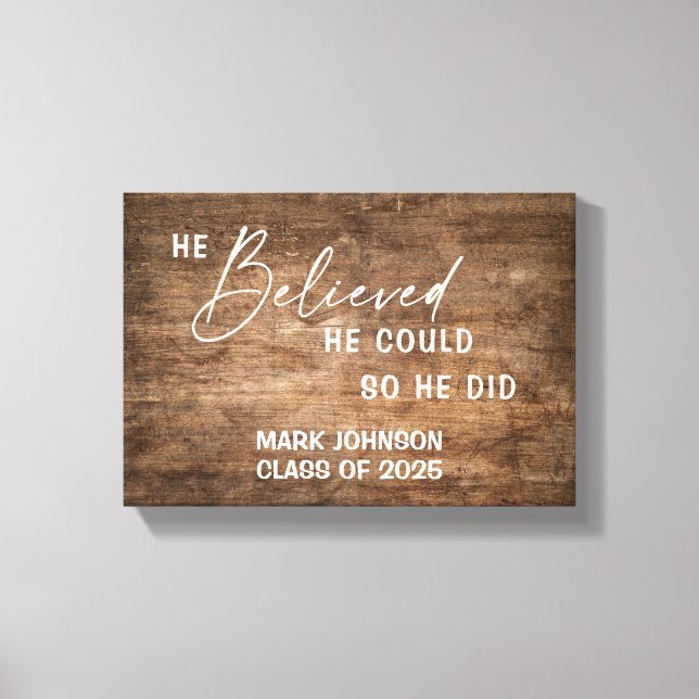 Personalised He Believed He Did Grad Gift Canvas (Front)