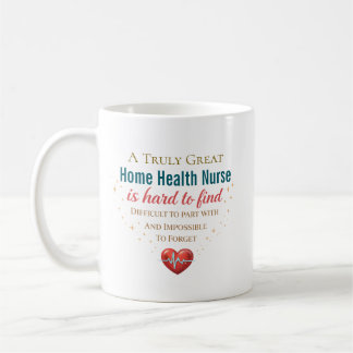 Personalised Home Health Nurse Appreciation Quote Coffee Mug