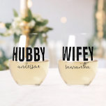 Personalised Hubby & Wifey Name Stemless Wine Glass<br><div class="desc">Personalised Hubby & Wifey Name wine glasses</div>